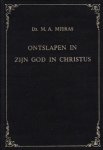 Mieras, Ds. M.A. - Ontslapen in zijn God in Christus