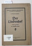 Schott, Sigmund: - Der Lindenhof : Statistik und Erzählung :