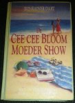 Dart, Iris Rainer - De Cee Cee Bloom moeder show