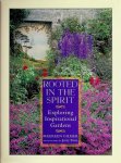 Gilmer, Maureen - Rooted in the Spirit. Exploring Inspirational Gardens