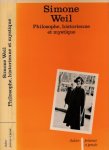 Weil, Association pour l'étude de la pensée de Simone - Simone Weil: Philosophe, historienne et mystique