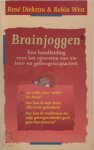 R. / WEST, R. Diekstra - Brainjoggen een handleiding voor het opvoeren van uw leer- en geheugencapaciteit