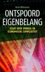 Willemsen, René - Ontspoord eigenbelang / essay over Spinoza en economische complexiteit