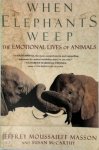Jeffrey Moussaieff Masson 216972 - When Elephants Weep