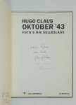 Hugo Claus 10583, Rik [Foto'S] Selleslags , Herman [Ed.] Selleslags - Oktober '43 [gesigneerde opdracht van Claus en Herman Selleslags]