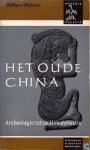 Watson, William - HET OUDE CHINA - Archeologie tot de Han-dynastie