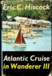 Hiscock, Erik C - Atlantic Cruise in Wanderer III