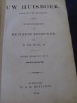 Heinrich Zschokke, vertaald door H. de Man, Pz. - Uw Huisboek  ( Familien-Andachtsbuch)