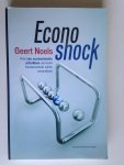 Noels, Geert - Econoshock, Hoe zes economische schokken uw leven fundamenteel zullen veranderen