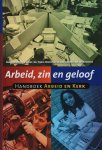  - Arbeid zin en geloof