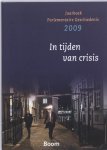  - Jaarboek parlementaire geschiedenis 2009 In tijden van crisis