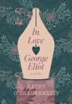 Kathy O'Shaughnessy - In Love with George Eliot
