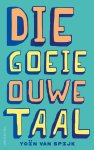 YoÃ¯n van Spijk - Die goeie ouwe taal