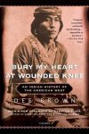 Dee Brown - Bury My Heart At Wounded Knee