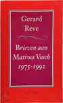 Gerard Reve 10495 - Brieven aan Matroos Vosch 1975-1992