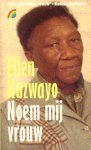 Kuzwayo, Ellen - Noem mij vrouw. Autobiografie