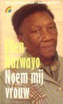 Kuzwayo, Ellen - Noem mij vrouw. Autobiografie
