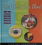 Timothy Samuelson - But, Wait! There's More! Timothy Samuelson - But, Wait! There's More!