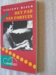 Bijlo, Vincent - Het pad van Fortuin Bijlo, Vincent - Het pad van Fortuin