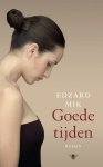 Edzard Mik - Goede tijden