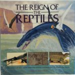 Michael J. Benton - The Reign of the Reptiles