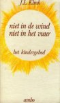 Klink - Niet in de wind niet in het vuur / druk 1 Klink - Niet in de wind niet in het vuur / druk 1