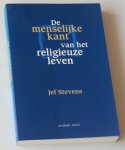 Stevens, Jef - De menselijke kant van het religieuze leven