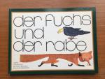 Hurlimann, Ruth - Der Fuchs und der Rabe erzahlt und illustriert von Ruth Hurlimann