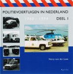 H. van der Laan - Politievoertuigen in Nederland 1 1960-1994