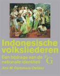 GOMMERS, DEKKERS, ANS M. - Indonesische volksliederen. Een bijdrage aan de nationale identiteit.