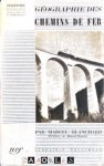 Marcel Blanchard - Geographie des Chemins de Fer