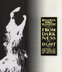 Osho (Bhagwan Shree Rajneesh) - From Darkness to Light Osho (Bhagwan Shree Rajneesh) - From Darkness to Light
