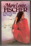 Fischer - Voor wie my lief heeft / druk 1