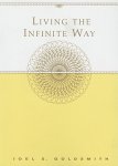 Joel S. Goldsmith - Living the Infinite Way