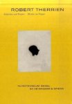 Therrien, Robert - Robert Therrien: Arbeiten auf Papier / Works on Paper (English and German Edition).