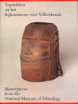 Dongen, Paul L.F. | Forrer, Matthi | Gulik, Willem R. (ed.) - Topstukken uit het Rijksmuseum voor Volkenkunde