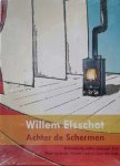 ELSSCHOT Willem, DE BRUIJN Peter, e.a. - Willem Elsschot Achter de schermen