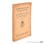 Bulletin, Chronique D'egypte. - Chronique d'Égypte. Bulletin périodique de la fondation Égyptologique Reine Élisabeth. Dix-neuvième année. No 38 - juillet 1944.