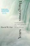 David Orr 193737 - Dangerous years : climate change, the long emergency, and the way forward