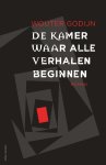 Wouter Godijn - De kamer waar alle verhalen beginnen