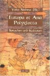 Nishina, Yoko: - Europa et Asia Polyglotta. Sprachen und Kulturen :