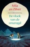 Berg, Jette Carolijn van den - Mila en Zilver en de vloek van de smaragd