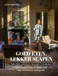 Judith Noyons - Goed eten, lekker slapen Bijzondere hotels en B&B's met een fantastisch restaurant
