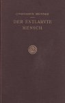 Brunner, Constantin - Entlarvte Mensch