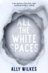 Ally Wilkes - All the White Spaces