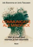 Job Boersma-Joris Teeuwen - Communicatie Als Mindfuck