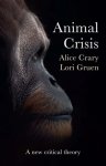 Alice Crary - Animal Crisis