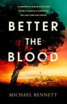 Michael Bennett 78445 - Better the Blood