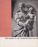 Bouvy, D. & Velzen, Th. van (voorw.) - Het beeld in de Nederlandse barok