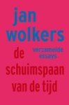 Jan Wolkers - De schuimspaan van de tijd